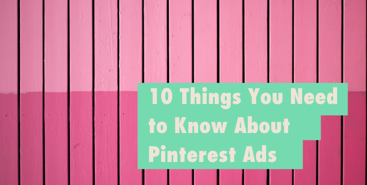 Pink slat wall image with title overlay reading '10 things you need to know about Pinterest ads'